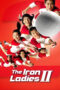 The Iron Ladies 2 (2003) Subtitle Indonesia
