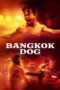 Bangkok Dog (2024) Sub Indo